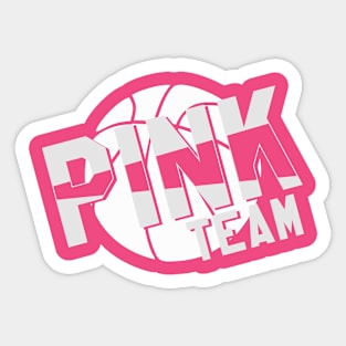 Pink Team || Basketball Sticker